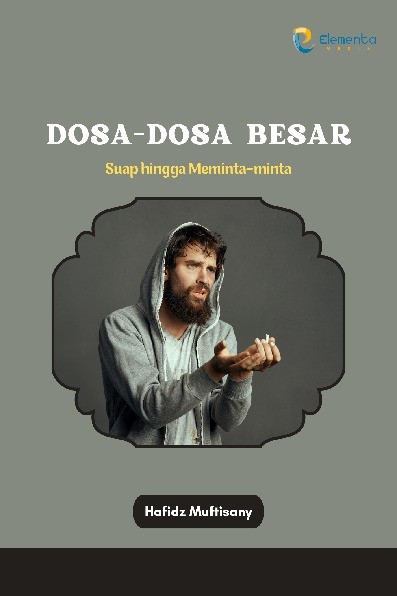 Dosa-dosa Besar: Suap hingga Meminta-minta